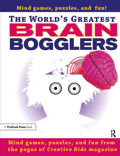 Book cover of The World's Greatest Brain Bogglers: Grades 3-9