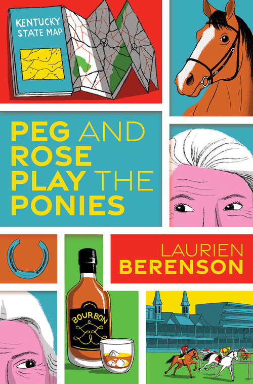 Book cover of Peg and Rose Play the Ponies (A Senior Sleuths Mystery #3)