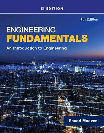 Book cover of Engineering Fundamentals: An Introduction to Engineering, SI Edition (Seventh Edition)