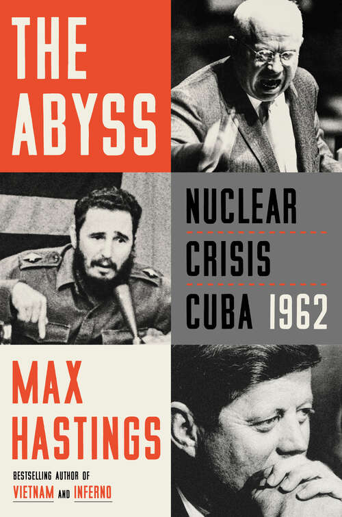 Book cover of The Abyss: Nuclear Crisis Cuba 1962