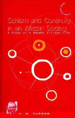 Book cover of Schism and Continuity in an African Society: A Study of Ndembu Village Life