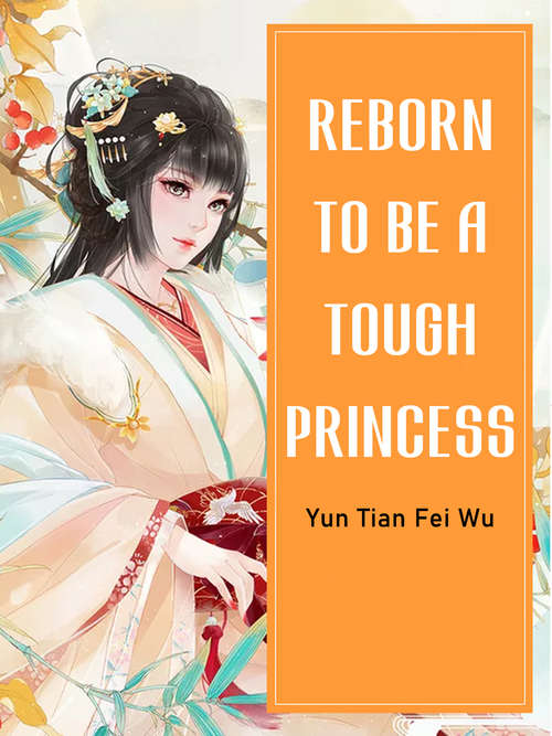 Book cover of Reborn To Be A Tough Princess: Volume 8 (Volume 8 #8)