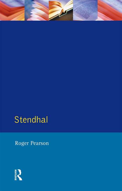 Book cover of Stendhal: "The Red and the Black" and "The Charterhouse of Parma" (Modern Literatures In Perspective)