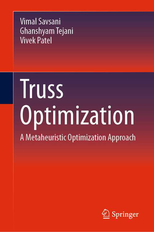 Book cover of Truss Optimization: A Metaheuristic Optimization Approach (1st ed. 2024)