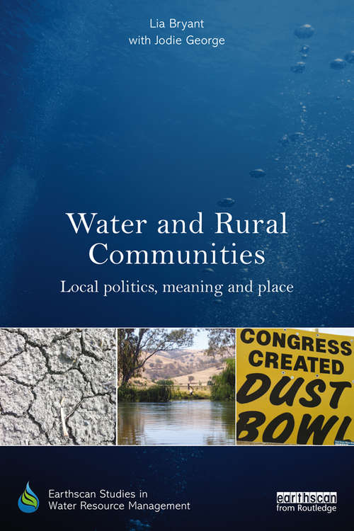 Book cover of Water and Rural Communities: Local Politics, Meaning and Place (Earthscan Studies in Water Resource Management)