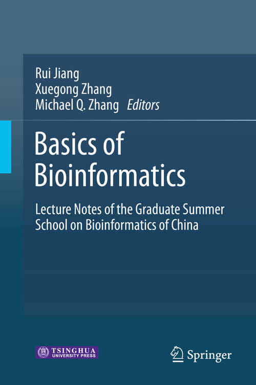 Book cover of Basics of Bioinformatics: Lecture Notes of the Graduate Summer School on Bioinformatics of China