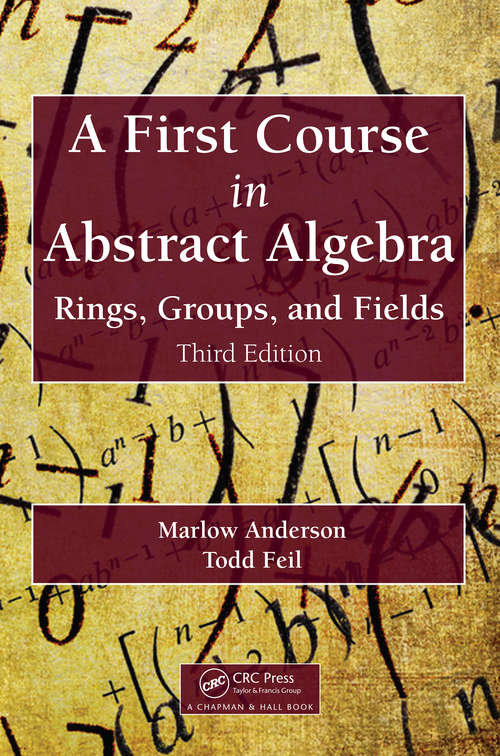 Book cover of A First Course in Abstract Algebra: Rings, Groups, and Fields, Third Edition