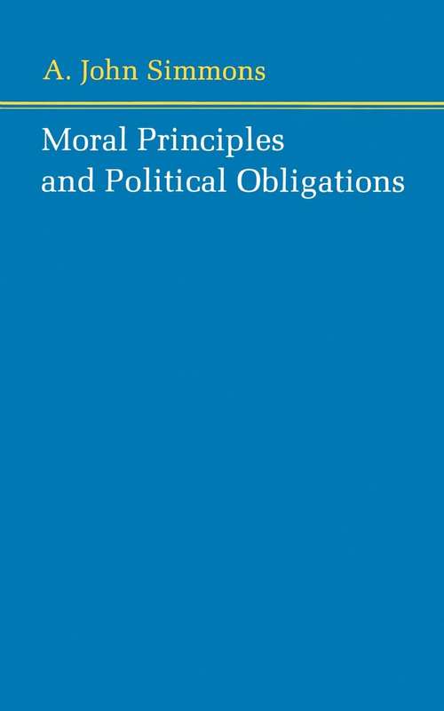 Book cover of Moral Principles And Political Obligations