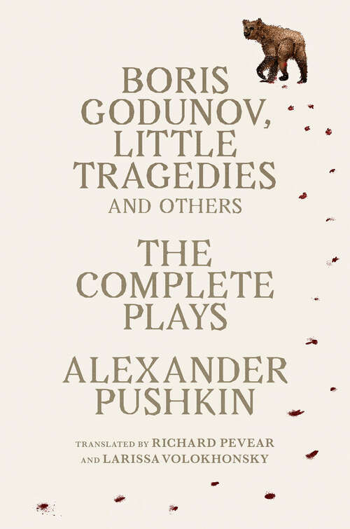 Book cover of Boris Godunov, Little Tragedies, and Others: The Complete Plays (Vintage Classics)