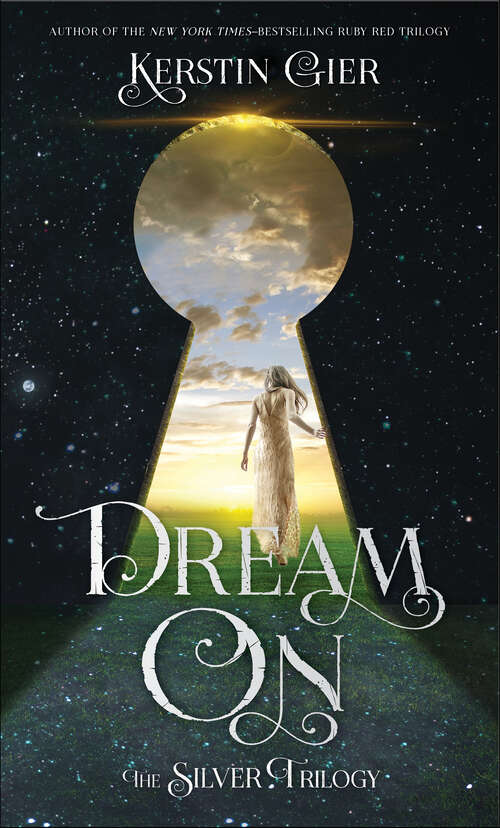 Book cover of Dream On: The Silver Trilogy (The Silver Trilogy #2)