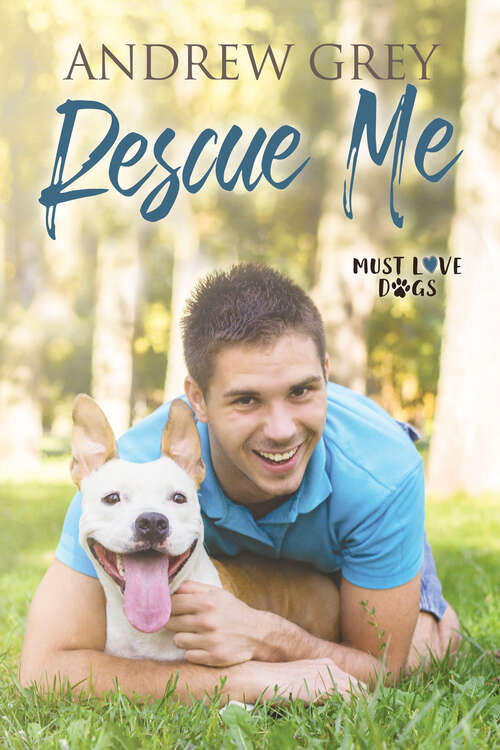 Book cover of Rescue Me (Must Love Dogs)