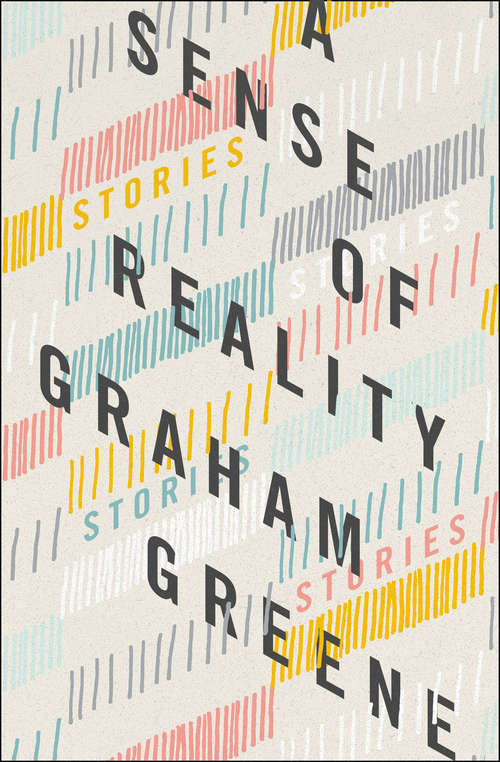 Book cover of A Sense of Reality: Stories