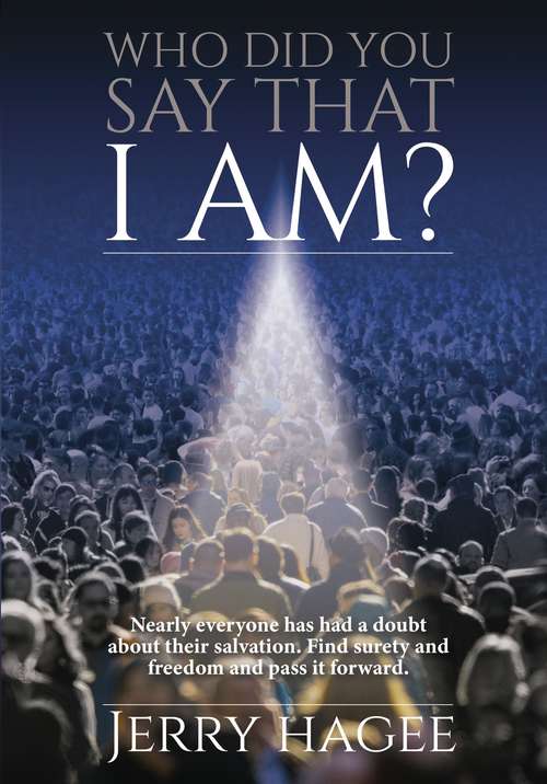 Book cover of Who Did You Say That I Am?