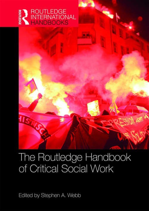 Book cover of The Routledge Handbook of Critical Social Work (Routledge International Handbooks)