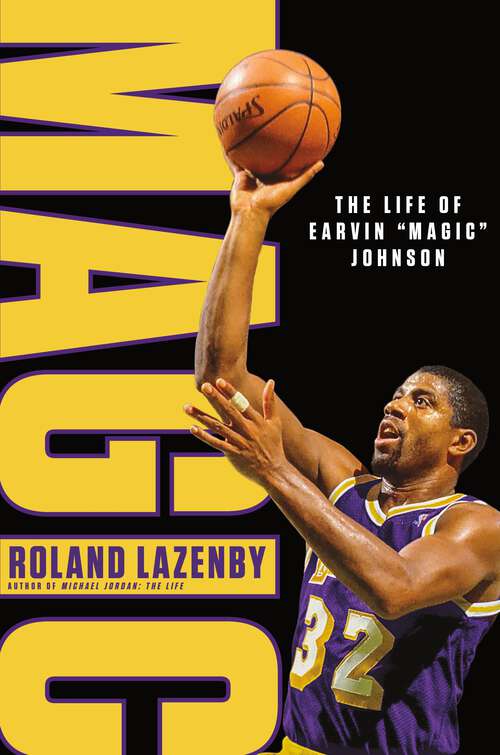 Book cover of Magic: The Life of Earvin “Magic” Johnson