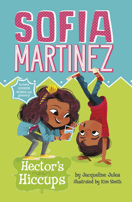 Book cover of Hector's Hiccups (Sofia Martinez Ser.)