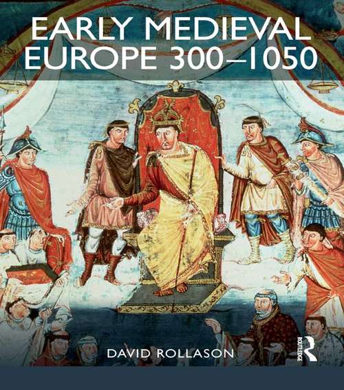 Book cover of Early Medieval Europe 300-1050: The Birth of Western Society