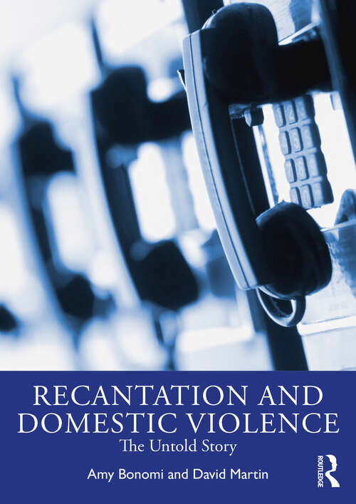 Book cover of Recantation and Domestic Violence: The Untold Story