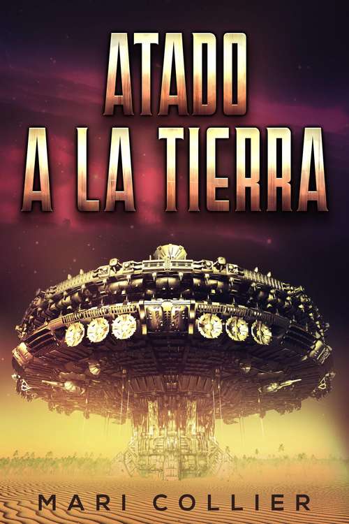 Book cover of Atado a la tierra