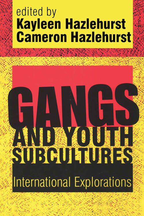 Book cover of Gangs and Youth Subcultures: International Explorations