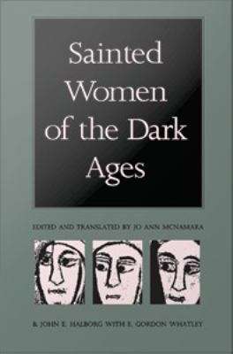 Book cover of Sainted Women of the Dark Ages
