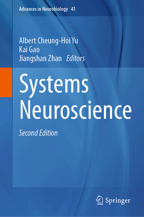 Book cover of Systems Neuroscience (Second Edition 2024) (Advances in Neurobiology #41)