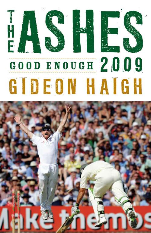 Book cover of Ashes 2009: Good Enough