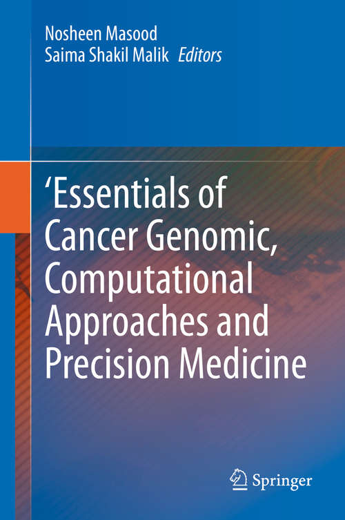 Book cover of 'Essentials of Cancer Genomic, Computational Approaches and Precision Medicine (1st ed. 2020)