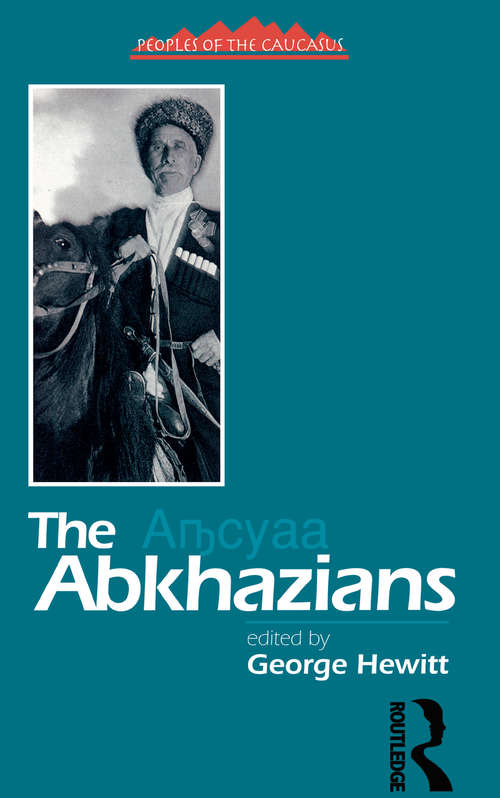 Book cover of The Abkhazians: A Handbook (Caucasus World: Peoples of the Caucasus)