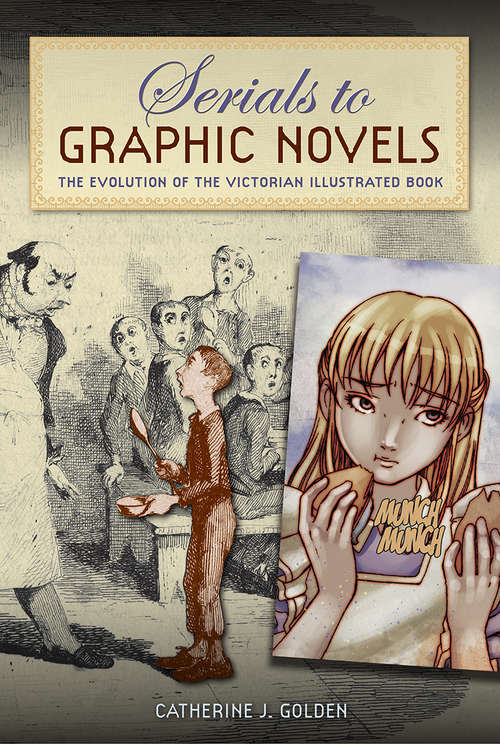 Book cover of Serials to Graphic Novels: The Evolution of the Victorian Illustrated Book