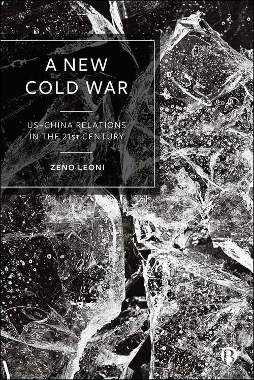 Book cover of A New Cold War: US–China Relations in the 21st Century (First Edition)