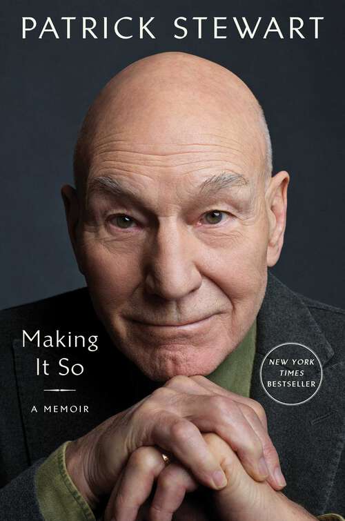 Book cover of Making It So: A Memoir