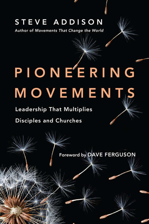 Book cover of Pioneering Movements: Leadership That Multiplies Disciples and Churches