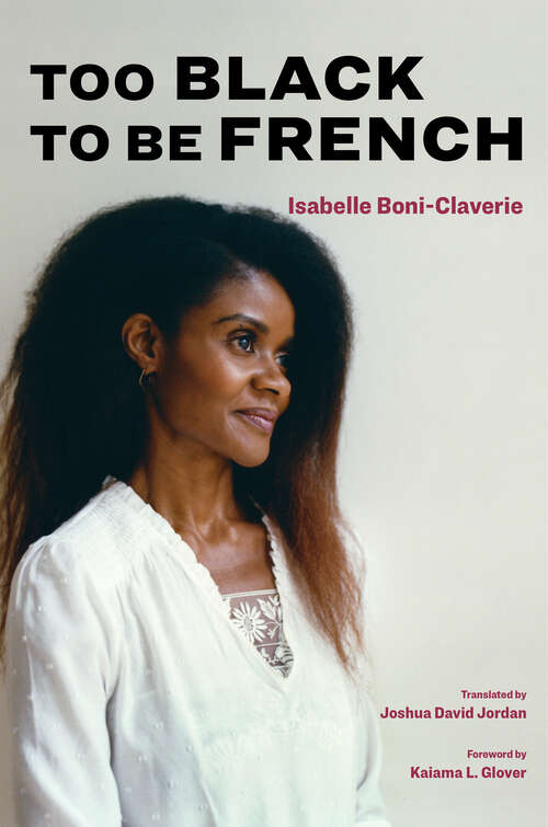 Book cover of Too Black to Be French (1)