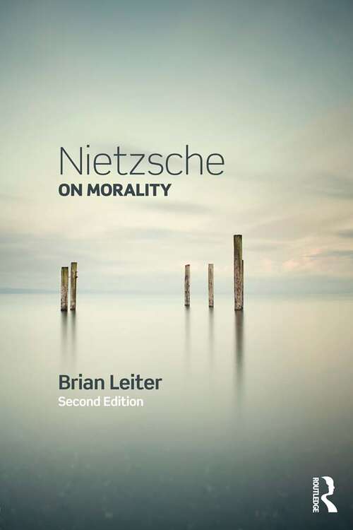 Book cover of Nietzsche on Morality: Thoughts on the Prejudices of Morality (2nd Edition) (Cambridge Texts in the History of Philosophy Ser.)