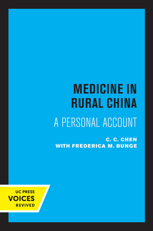 Book cover of Medicine in Rural China: A Personal Account