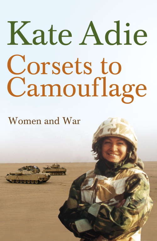 Book cover of Corsets To Camouflage: Women and War