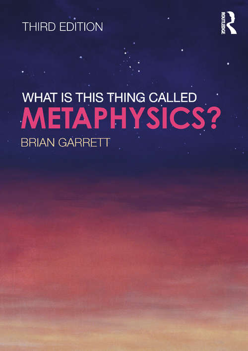 Book cover of What is this thing called Metaphysics? (3)
