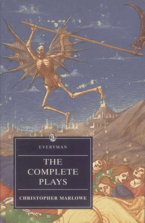 Book cover of Christopher Marlowe: Complete Plays (The Everyman Library #102)