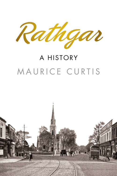 Book cover of Rathgar: A History