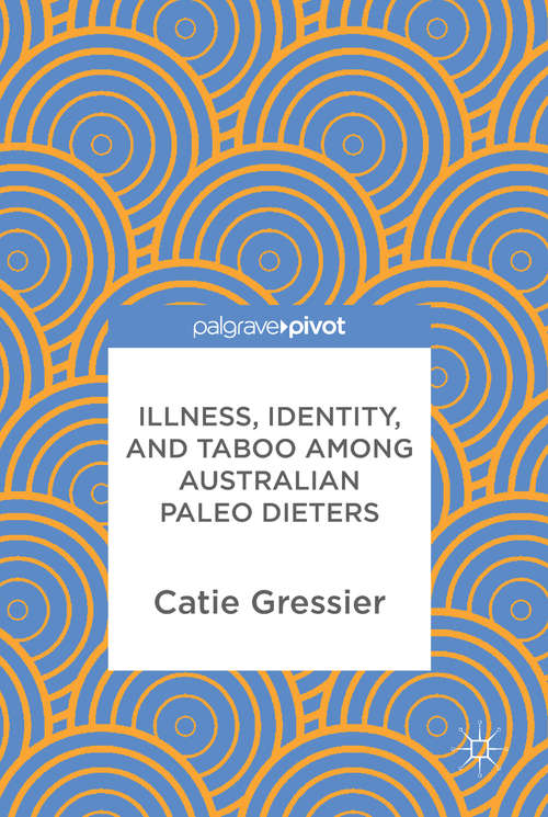 Book cover of Illness, Identity, and Taboo among Australian Paleo Dieters