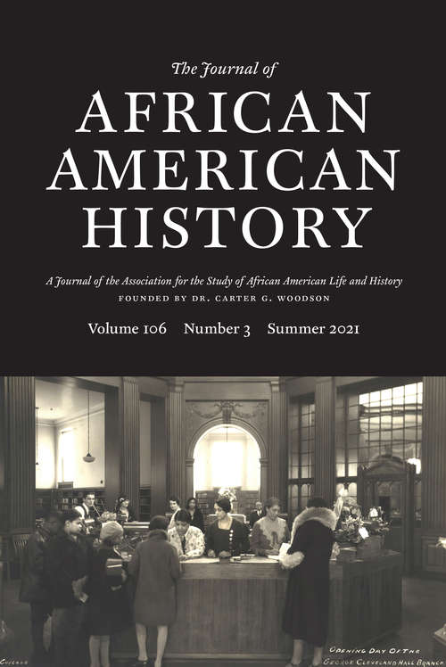 Book cover of The Journal of African American History, volume 106 number 3 (Summer 2021)