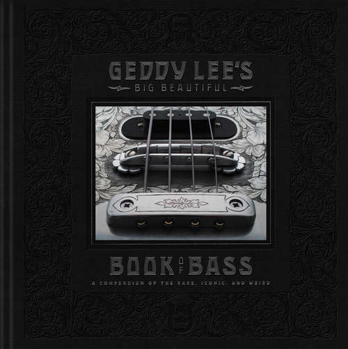 Book cover of Geddy Lee's Big Beautiful Book of Bass