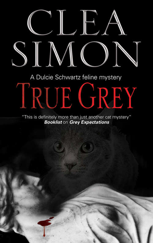 Book cover of True Grey (The Dulcie Schwartz Feline Mysteries #5)