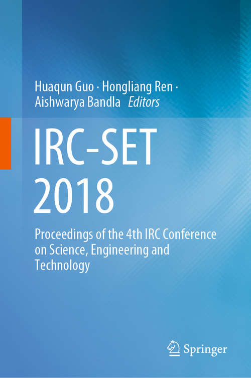 Book cover of IRC-SET 2018: Proceedings of the 4th IRC Conference on Science, Engineering and Technology (1st ed. 2019)