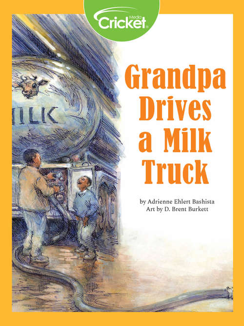 Book cover of Grandpa Drives a Milk Truck