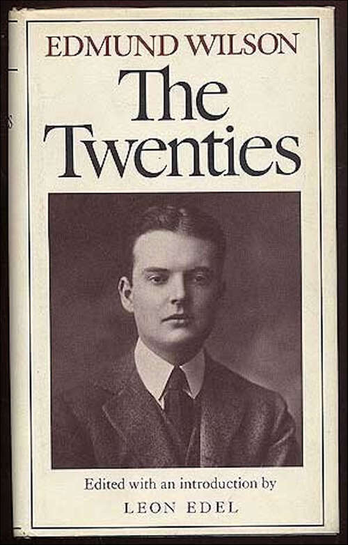 Book cover of The Twenties (Edmund Wilson's Notebooks and Diaries #1)