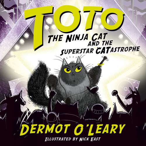Book cover of Toto the Ninja Cat and the Superstar Catastrophe: Book 3 (Toto #3)