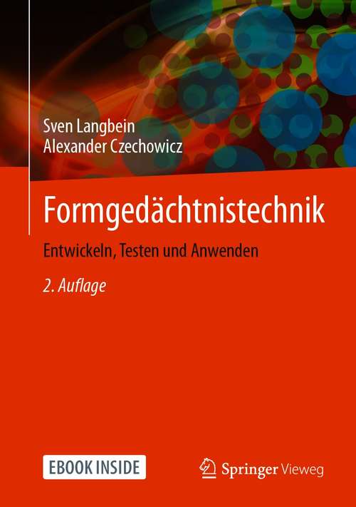 Book cover of Formgedächtnistechnik: Entwickeln, Testen und Anwenden (2. Aufl. 2021)