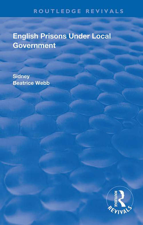 Book cover of English Prisons Under Local Government (Routledge Revivals)